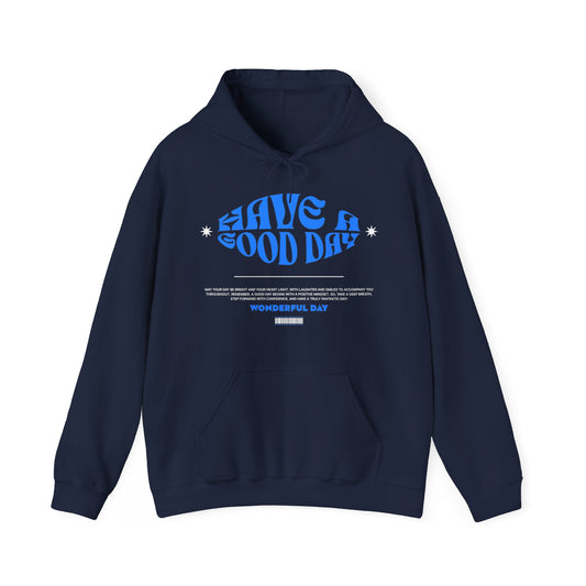 Having A Good Day Hoodie